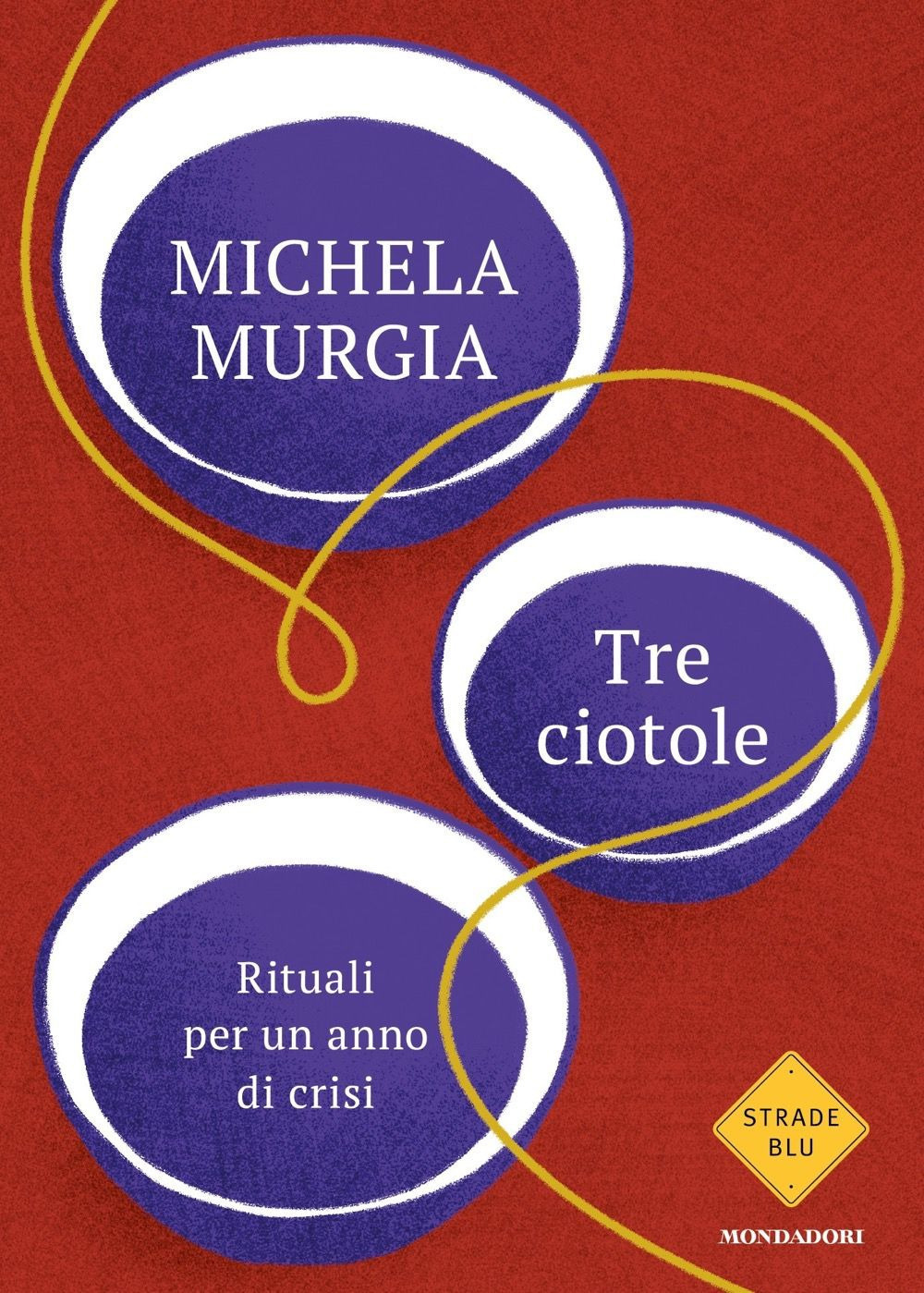 Copertina di Tre ciotole. rituali per un anno di crisi