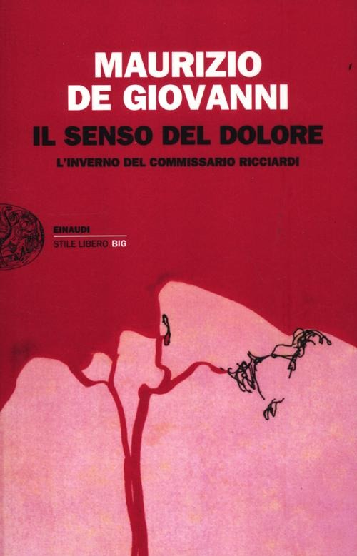 Copertina di Il senso del dolore. l'inverno del commissario ricciardi
