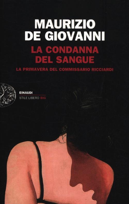 Copertina di condanna del sangue. la primavera del commissario ricciardi (la)