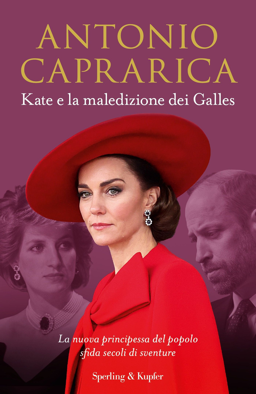 Kate e la maledizione dei galles. la nuova principessa del popolo sfida secoli di sventure