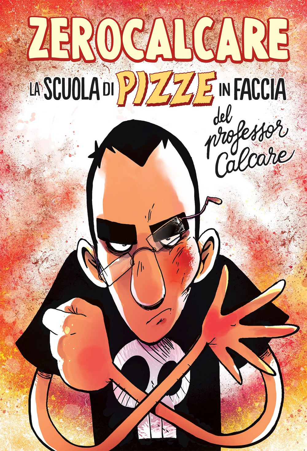 Copertina di La scuola di pizze in faccia del professor calcare