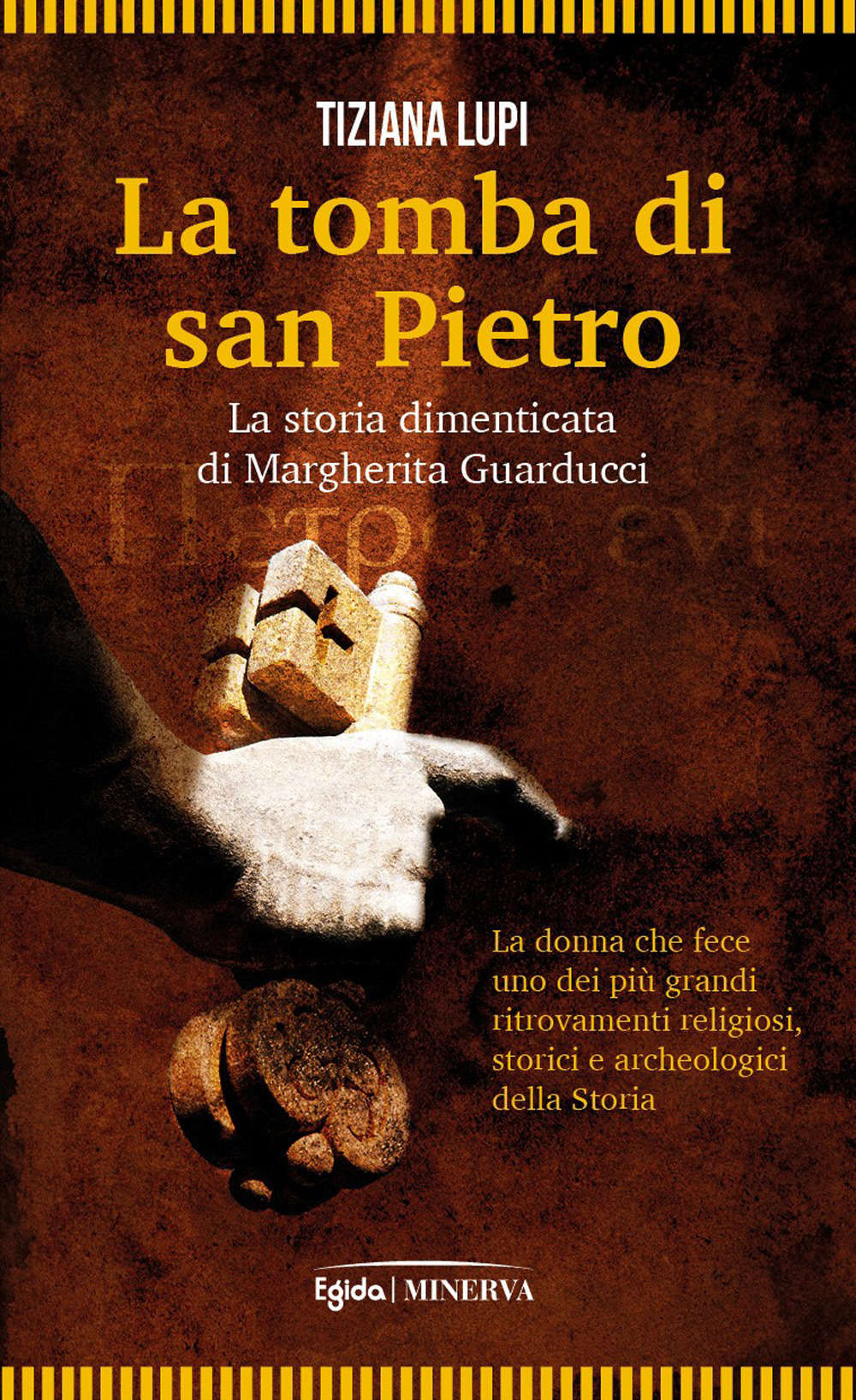 Copertina di tomba di san pietro. la storia dimenticata di margherita guarducci (la)