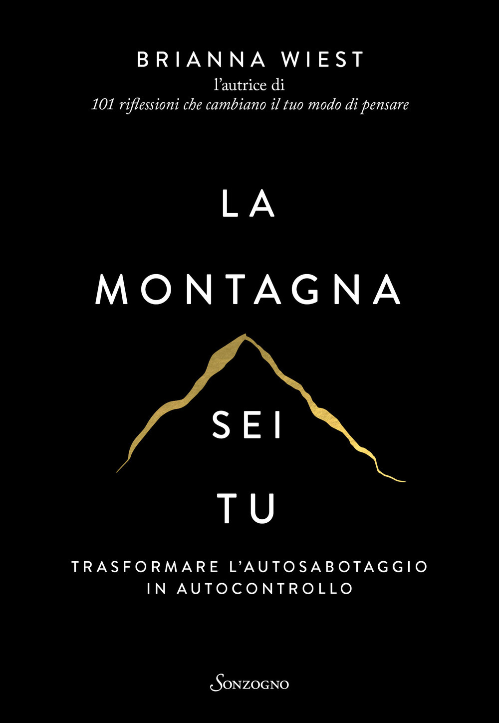montagna sei tu. trasformare l'autosabotaggio in autocontrollo (la)