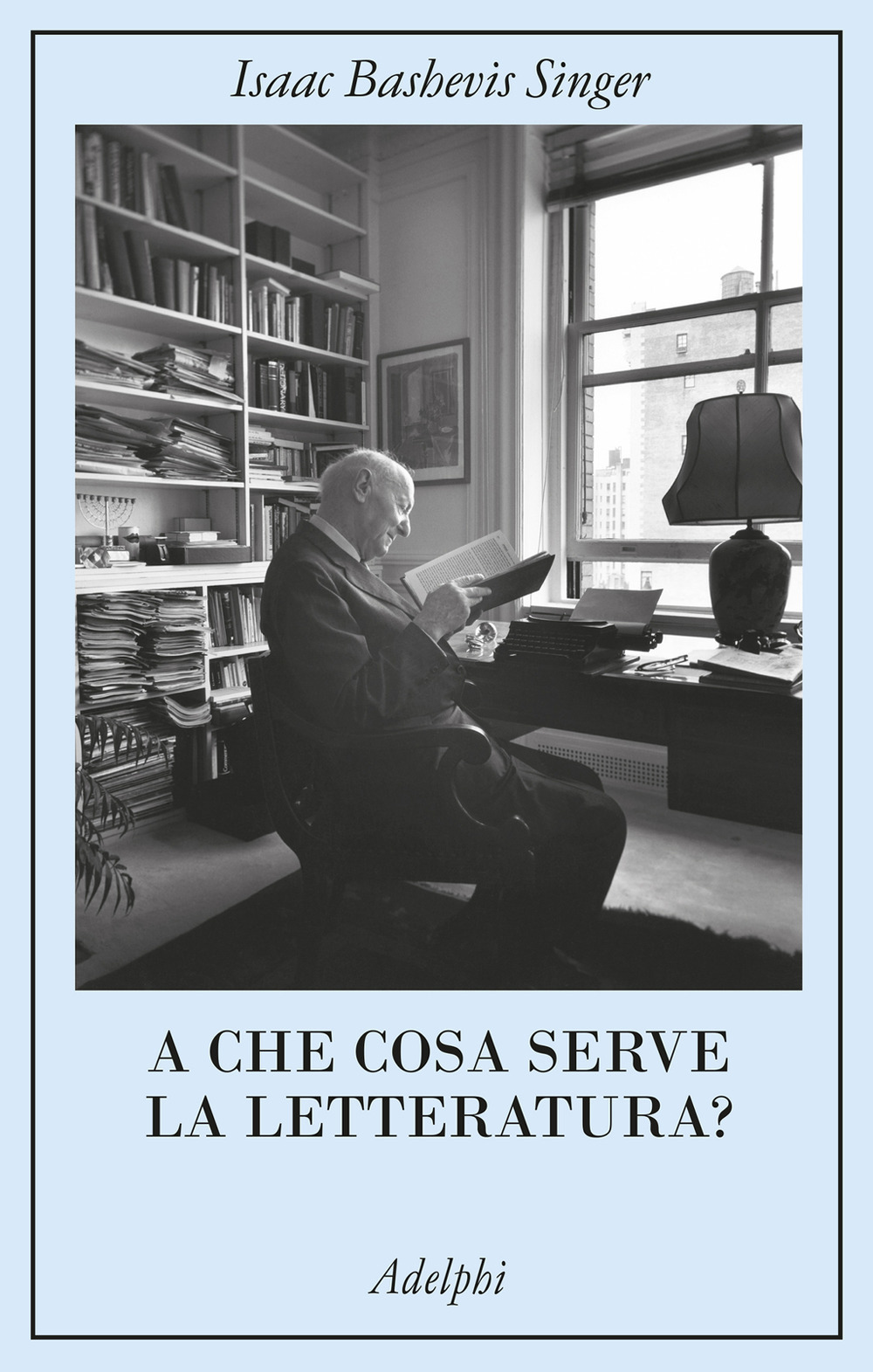 Copertina di A che cosa serve la letteratura?