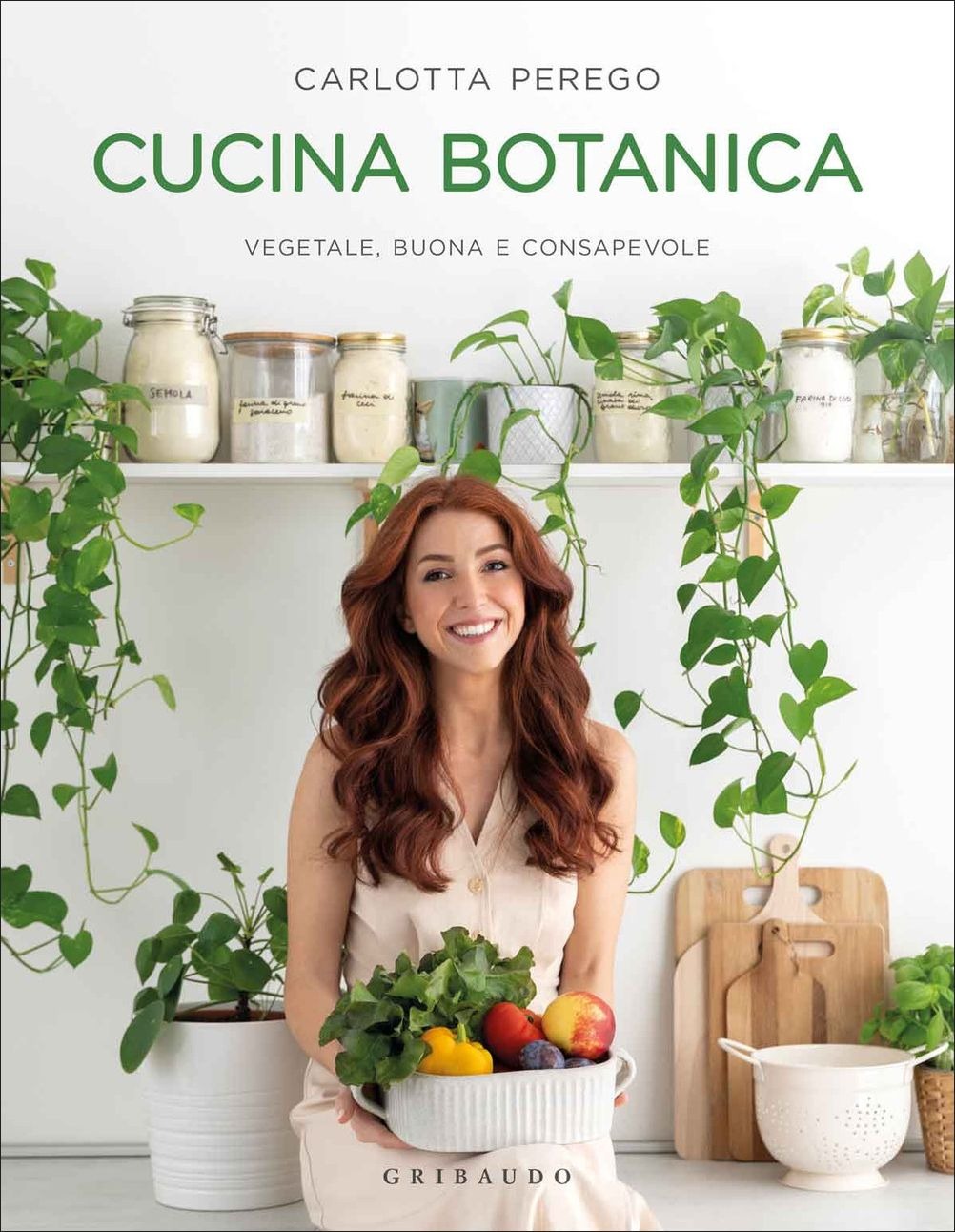 Cucina botanica. vegetale, buona e consapevole
