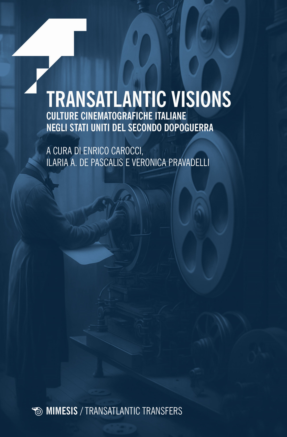 Copertina di transatlantic visions. culture cinematografiche italiane negli stati uniti del secondo dopoguerra