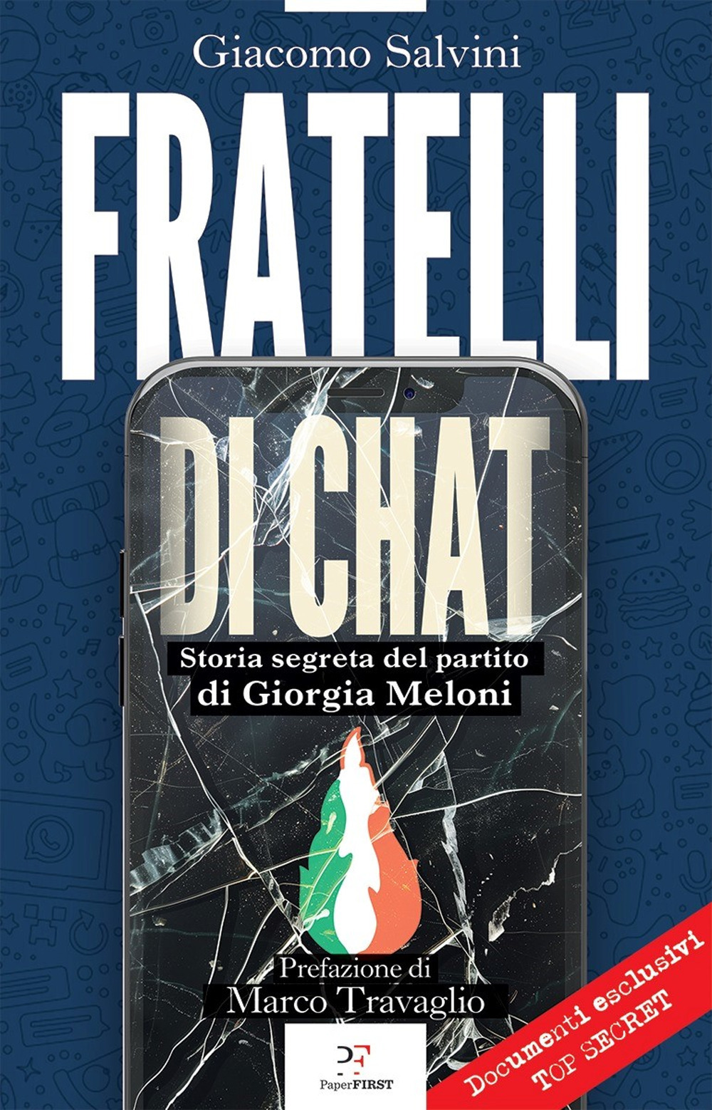 Copertina di Fratelli di chat. storia segreta del partito di giorgia meloni