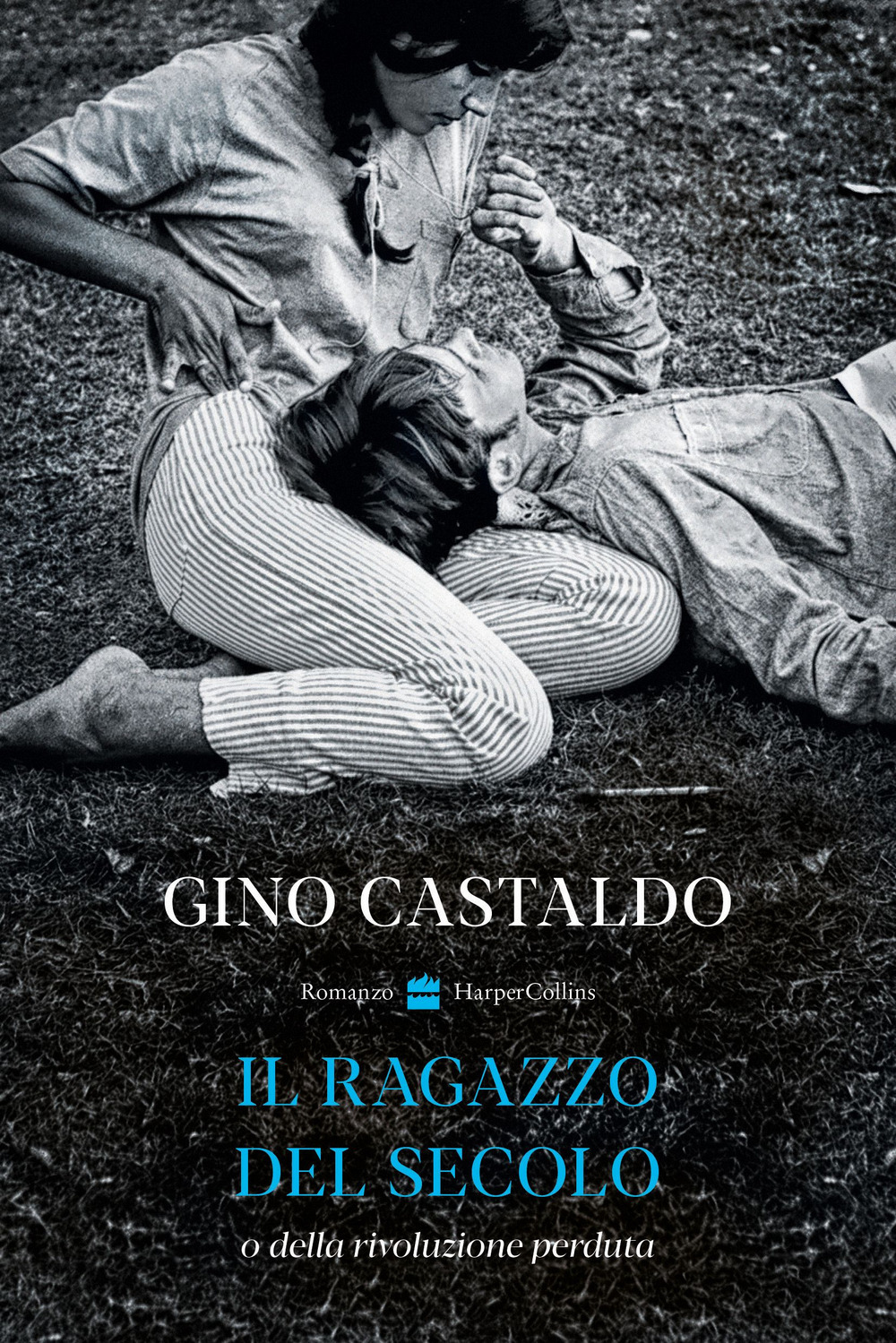 Copertina di Il ragazzo del secolo o della rivoluzione perduta